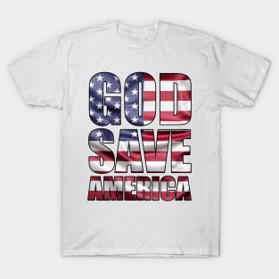 GOD SAVE AMERICA T-Shirt